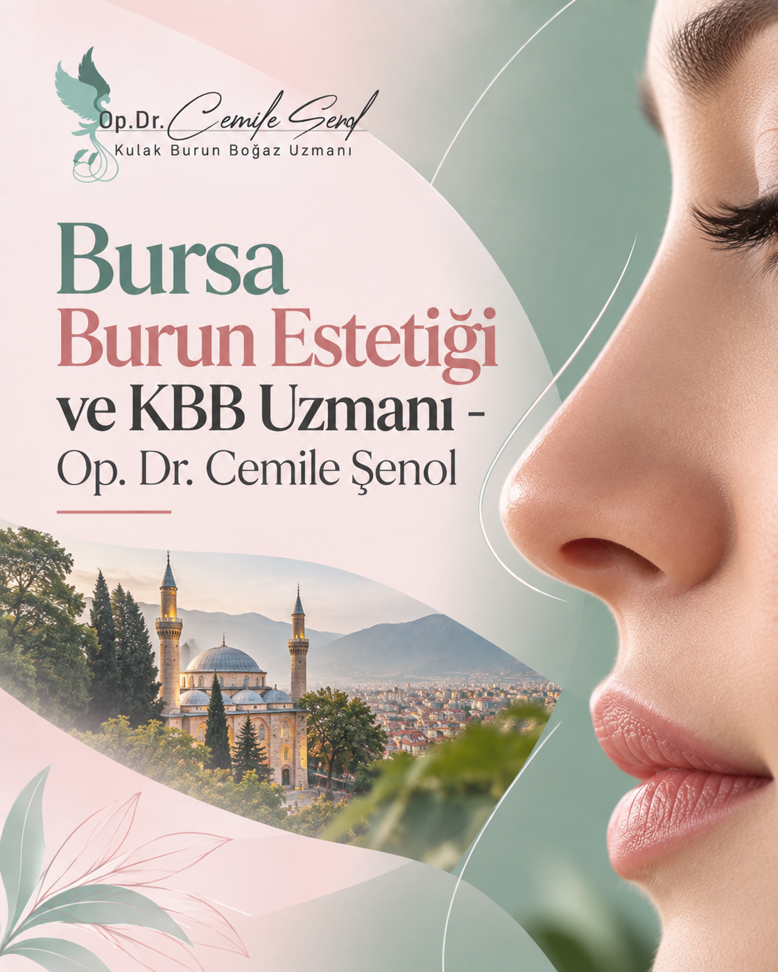 Bursa Burun Estetiği ve KBB Uzmanı - Op. Dr. Cemile Şenol
