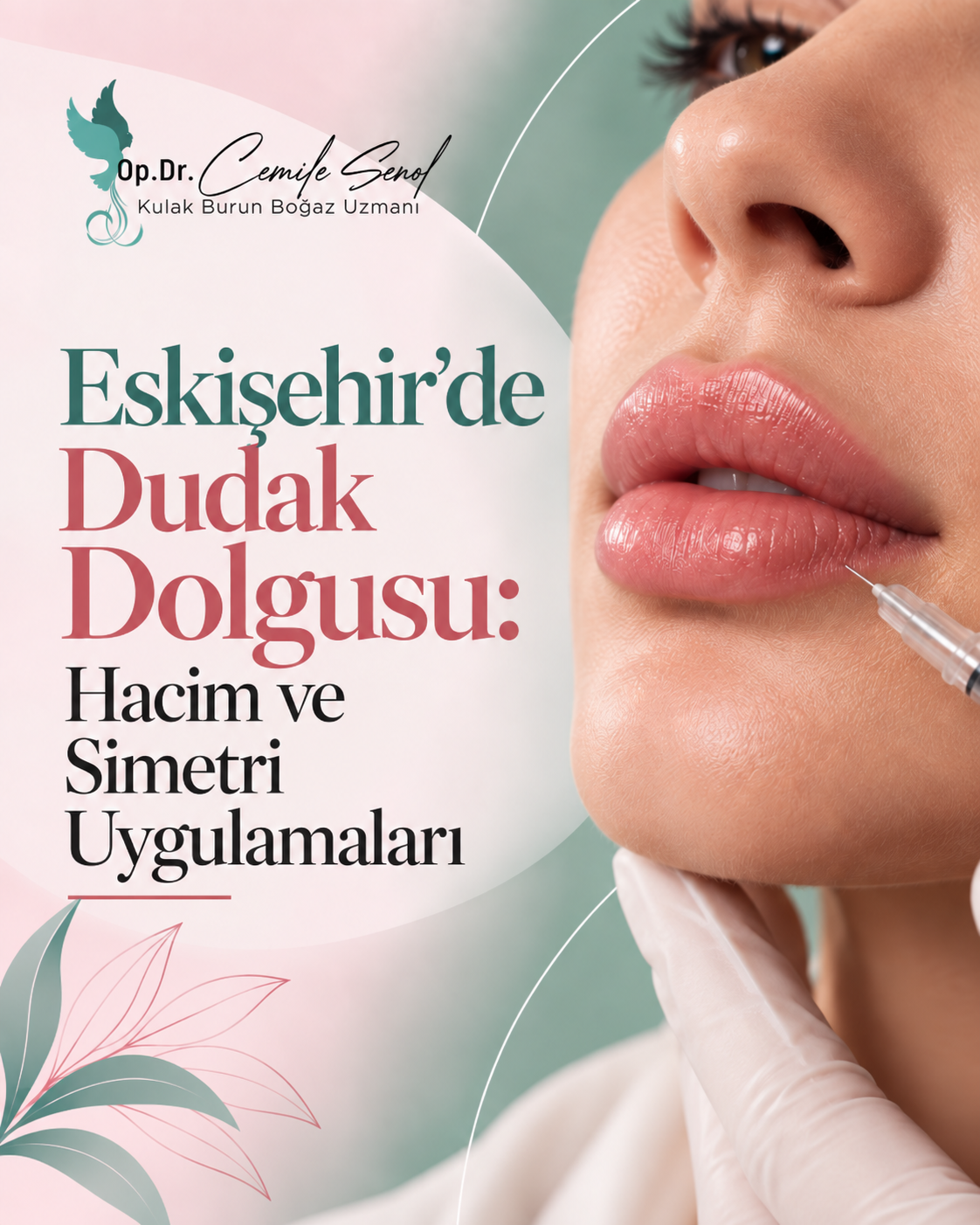 Eskişehir'de Dudak Dolgusu: Hacim ve Simetri Uygulamaları