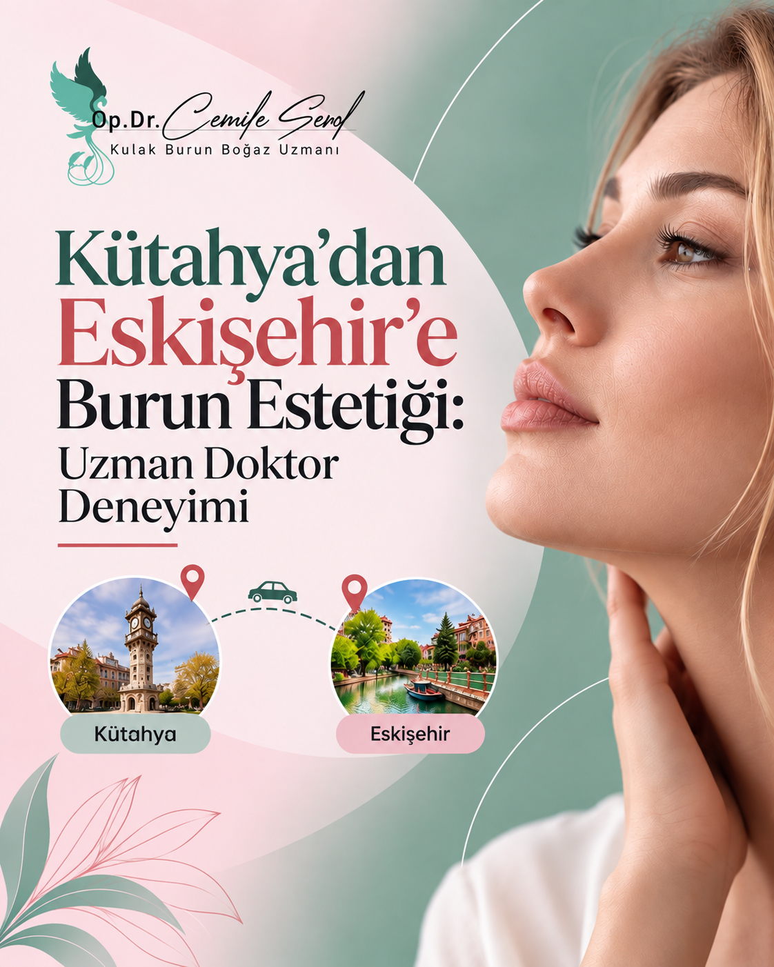 Kütahya'dan Eskişehir'e Burun Estetiği: Uzman Doktor Deneyimi
